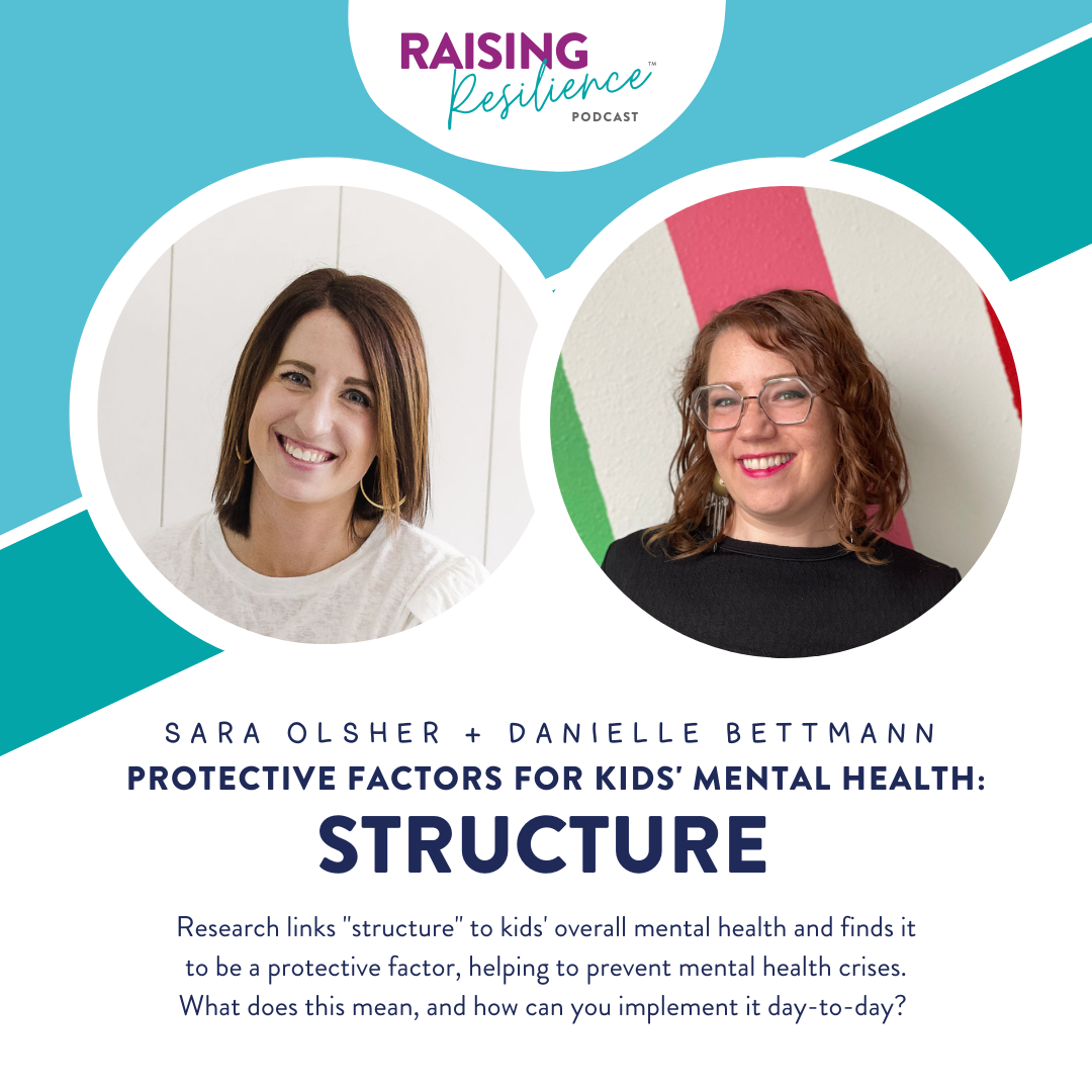 Episode #201: What is Structure, and Why is it a Protective Factor for Kids' Mental Health?