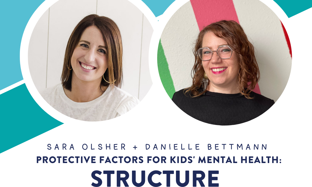 Episode #201: What is Structure, and Why is it a Protective Factor for Kids' Mental Health?