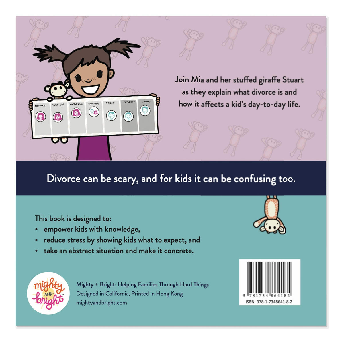 What Happens When parents get Divorced? Children&#39;s book written by Sara Olsher. Join Mia and her stuffed giraffe Stuart as they explain what divorce is and how it affects a kid&#39;s day-to-day life. Divorce can be scary, and for kids it can be confusing too. This book is designed to: empower kids with knowledge, reduce stress by showing kids what to expect, and take an abstract situation and make it concrete.